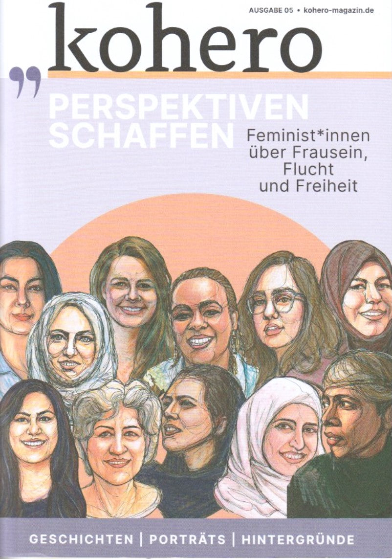 #5: Perspektiven schaffen. Die fünfte Printausgabe von kohero.