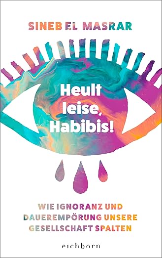 Heult leise, Habibis!
