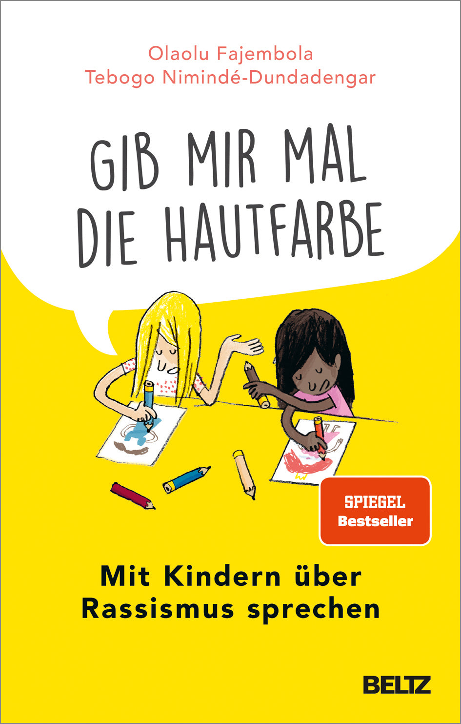 Gib mir mal die Hautfarbe - Mit Kindern über Rassismus sprechen